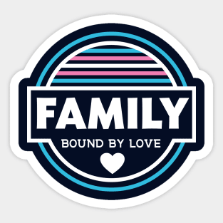 Family - Bound by Love Sticker